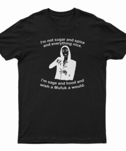 Morticia Addams I’m Not Sugar And Spice And Everything Nice T-Shirt