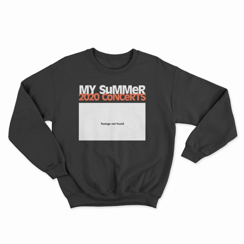 My Summer 2020 Concert Sweatshirt