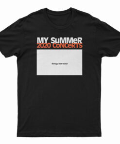 My Summer 2020 Concert T-Shirt
