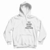 No More Fake Friends Hoodie
