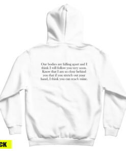 Our Bodies Are Falling Apart Hoodie