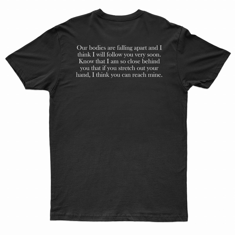 Our Bodies Are Falling Apart T-Shirt