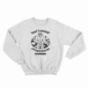 Post Traumatic Strength Disorder Sweatshirt