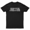 Sarcasm Is My First Language T-Shirt