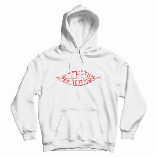 Save The Drama For Your Mama Hoodie