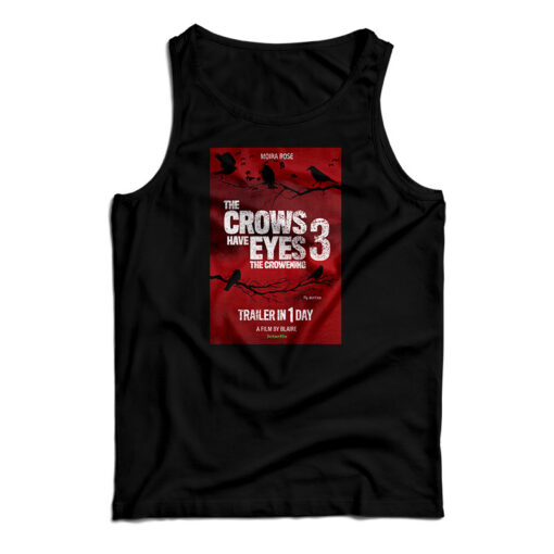 The Crows Have Eyes 3 The Crowening Tank Top