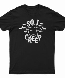 So I Creep Ghost T-Shirt
