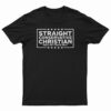 Straight Conservative Christian T-Shirt