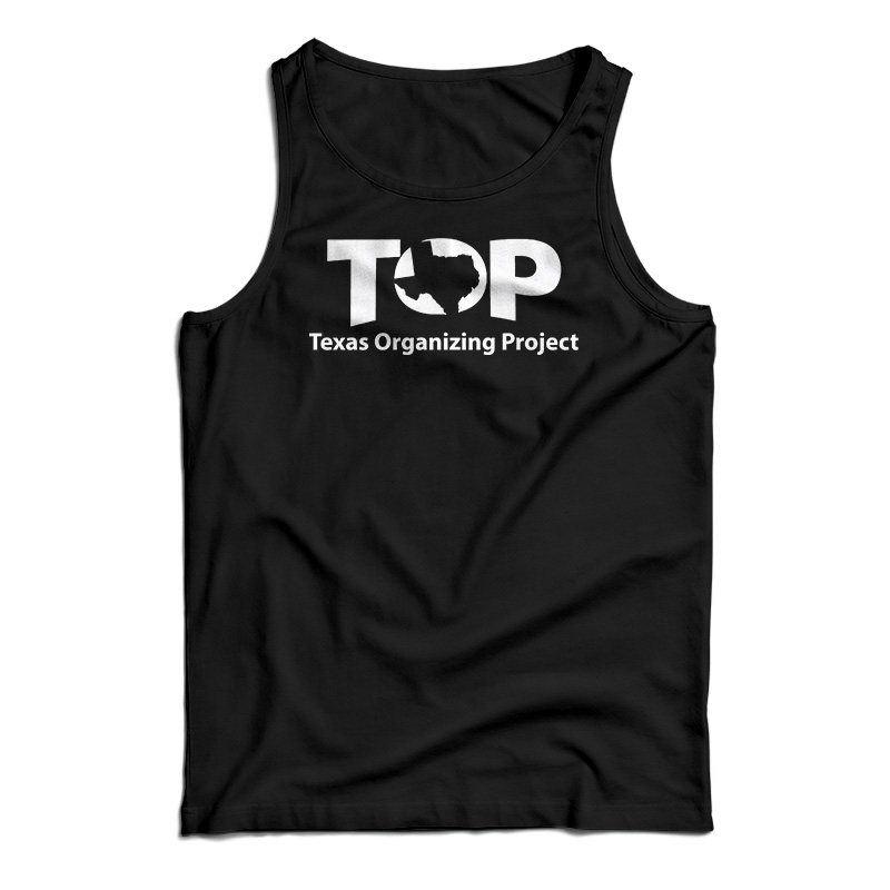 Texas Organizing Project Tank Top
