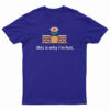 This Is Why I'm Hot T-Shirt