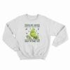 Touch My Coffee I Will Slap You So Hard Sweatshirt