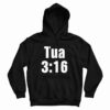 Tua 3 16 Hoodie