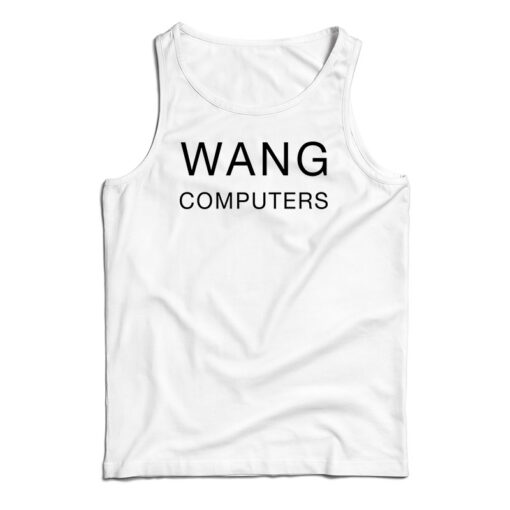 Wang Computers Tank Top