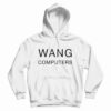 Wang Computers Hoodie