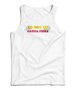 Yo Soy Tu Gatita Fiera Tank Top