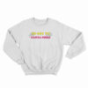 Yo Soy Tu Gatita Fiera Sweatshirt