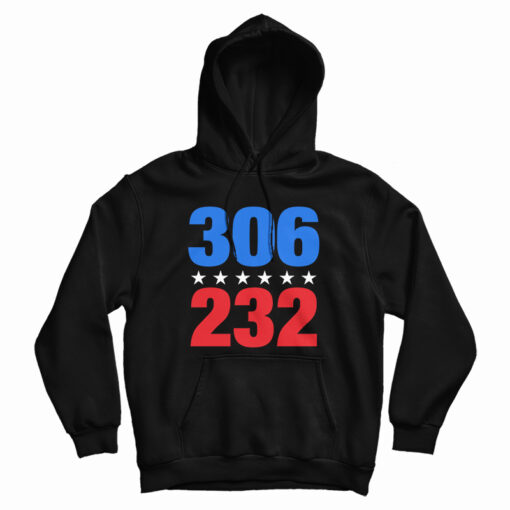 306 VS 232 2020 Election Results Blue Democrat Winner Hoodie