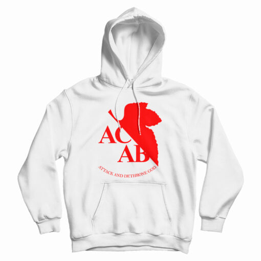 ACAB Attack And Dethrone God Hoodie