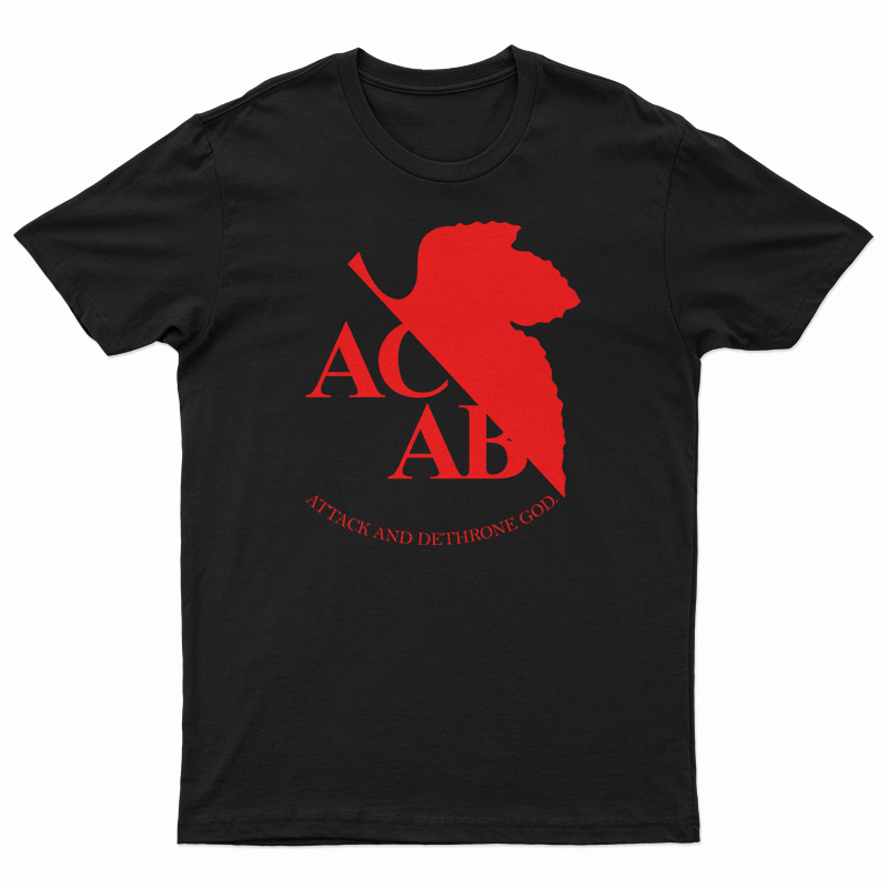 ACAB Attack And Dethrone God T-Shirt