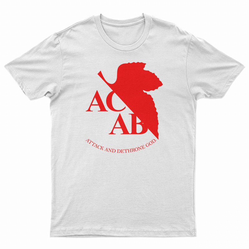 ACAB Attack And Dethrone God T-Shirt