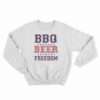 BBQ Beer Freedom Sweatshirt