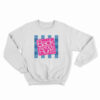 Back And Body Hurts Sweatshirt