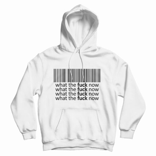 Bar Code What The Fuck Now Hoodie