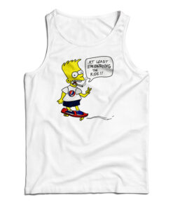 Bart Simpsons At Least I'm Enjoying The Ride Tank Top