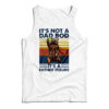 Bear It's Not A Dad Bod It's A Father Figure Tank Top