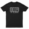 Beer O'Clock T-Shirt