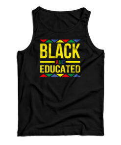 Black And Educated Tank Top