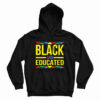 Black And Educated Hoodie