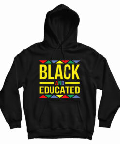 Black And Educated Hoodie