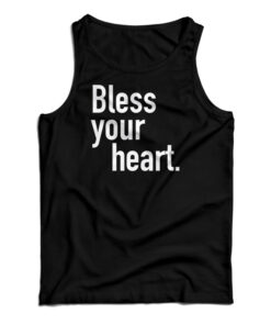Bless Your Heart Tank Top