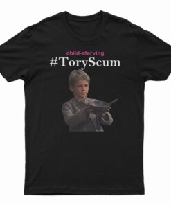 Child Starving Tory Scum T-Shirt