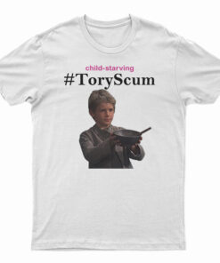 Child Starving Tory Scum T-Shirt