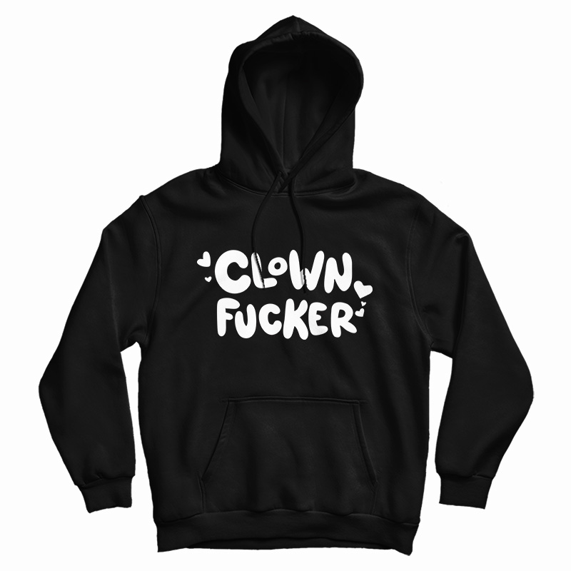Clown Fucker Hoodie