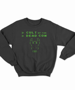 Cult Of The Dead Cow Sweatshirt