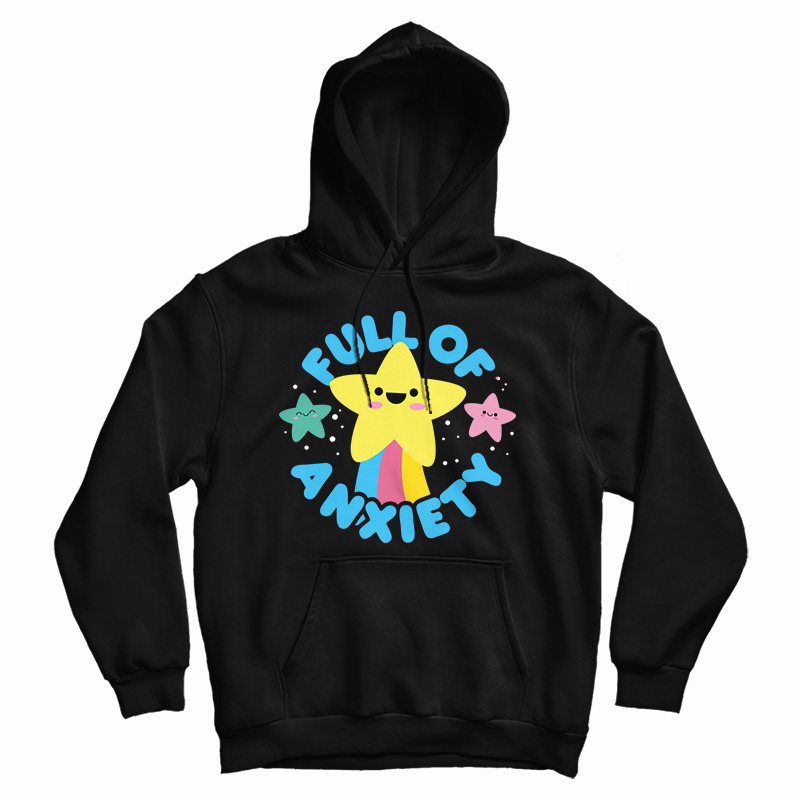 Cute Kawaii Full Of Anxiety Hoodie