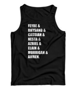 Feyre Rhysand Cassian Nesta Azriel Elain Morrigan Amren Tank Top