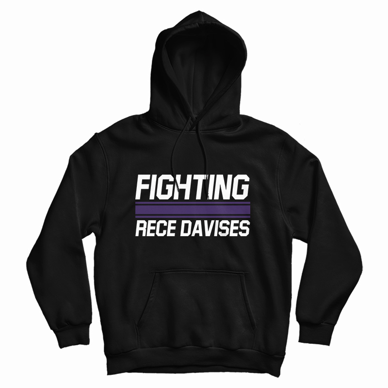Fighting Rece Davises Hoodie
