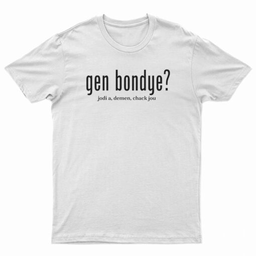 Gen Bondye Jodi A Demen Chack Jou T-Shirt