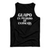 Guapo En Peligro De Extincion Tank Top