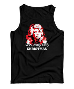 Have A Holly Dolly Christmas Tank Top