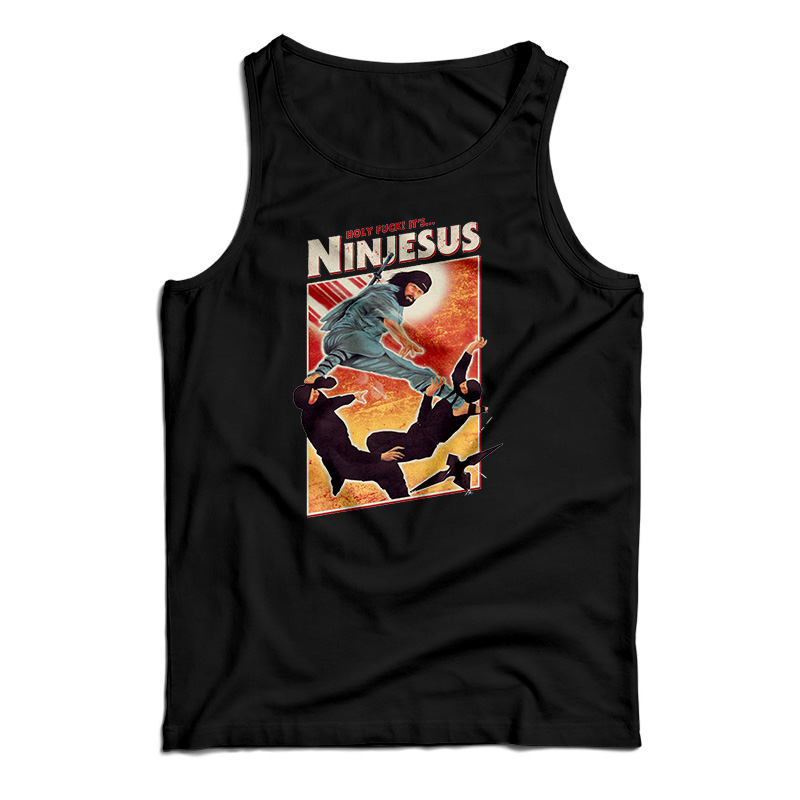 Holy Fuck It's Ninjesus Tank Top