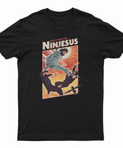 Holy Fuck It's Ninjesus T-Shirt