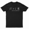 I Ate Sum Pi And It Was Delicious T-Shirt