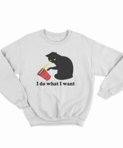 I Do What I Want Cat Sweatshirt