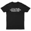 It's All Fun And Games Until Someone Divides By Zero T-Shirt