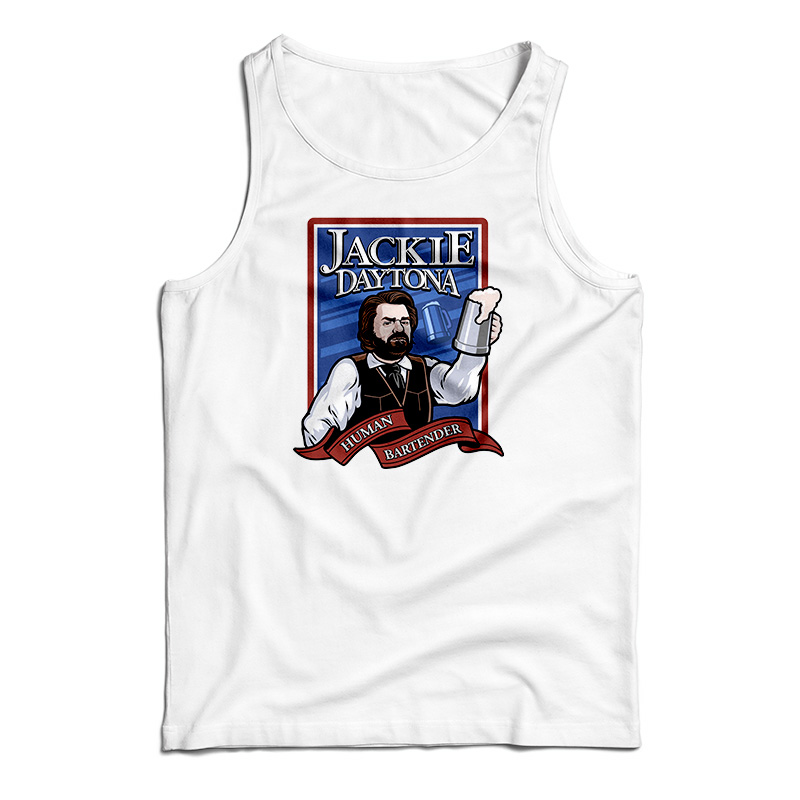 Jackie Daytona Regular Human Bartender Tank Top